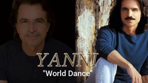 Yanni -  "World Dance" | Yanni Live! Concert Event | Audio
