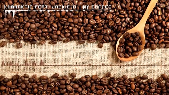 Kharaktic feat. Jackie-O – MY COFFEE смотреть онлайн