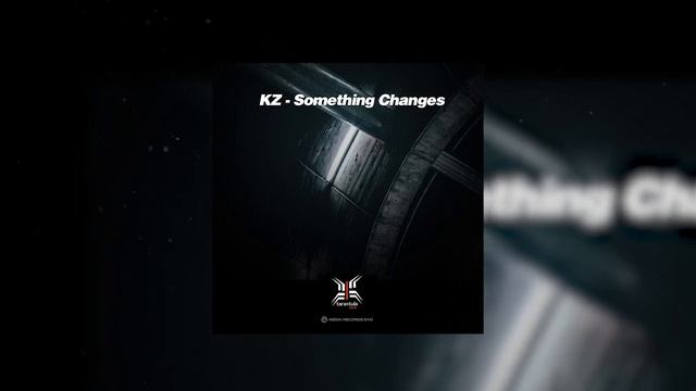 KZ - Something Change (Original Mix) смотреть онлайн