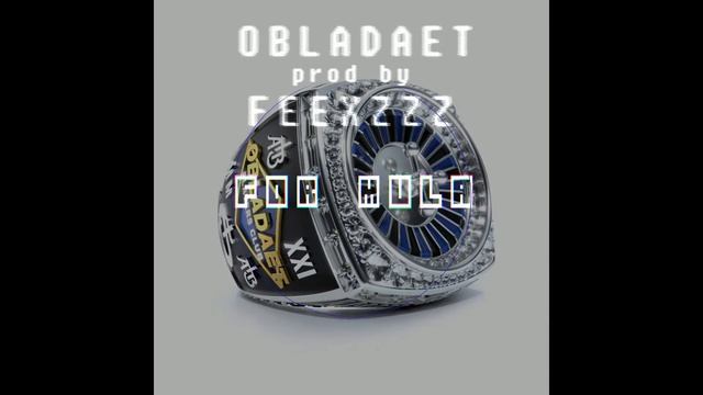 OBLADAET - FOR MULA (REMIX prod by FEEXZZZ) смотреть онлайн