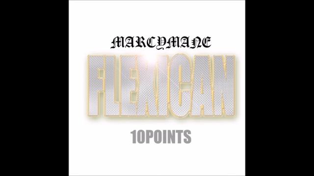 MFK MARCY MANE - Flexican 10 points (Prod. by Mexikodro) смотреть онлайн