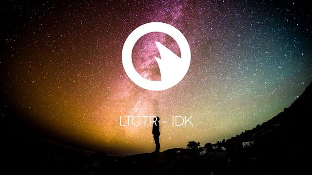 LTGTR - IDK смотреть онлайн