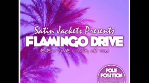 Satin Jackets pres. Flamingo Drive - "Every Time I Think Of You" (CRAM Remix)