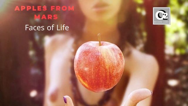 Apples From Mars - Faces Of Life ( New Single)