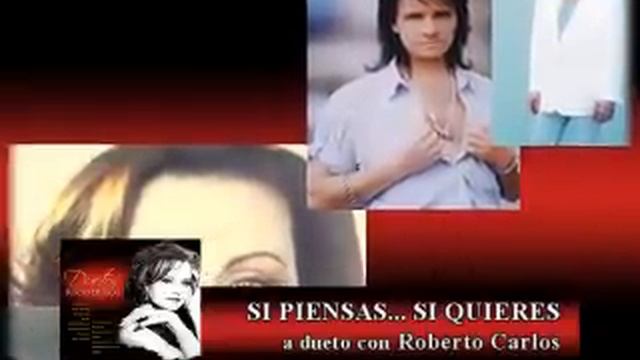 Rocio Durcal - Si piensas....Si quieres (A dueto con Roberto Carlos) смотреть онлайн