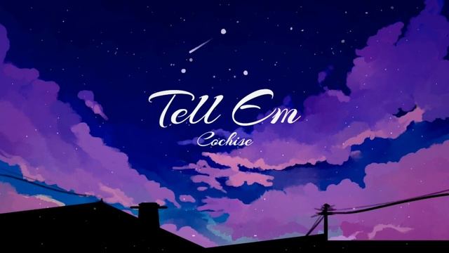Cochise - Tell Em (feat. $NOT) | (Slowed+Reverb) | 1 Hour смотреть онлайн
