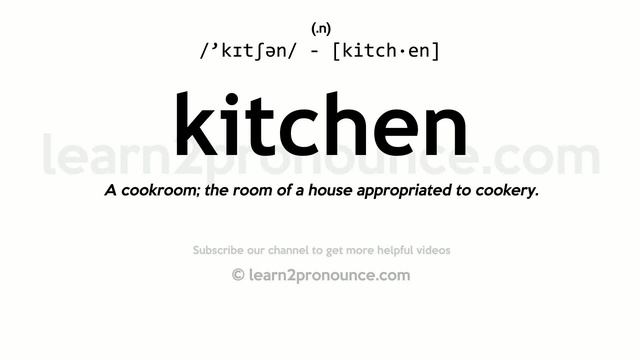 Pronunciation of Kitchen | Definition of Kitchen смотреть онлайн