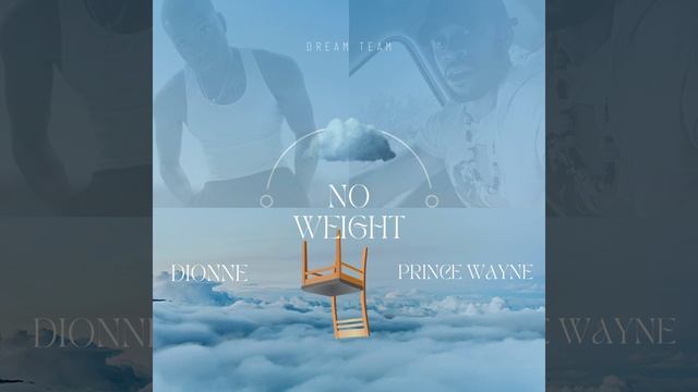 No Weight (feat. Prince Wayne) смотреть онлайн