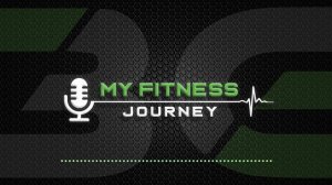 My Fitness Journey S1 Ep4