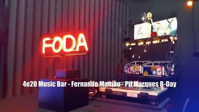 4e20 Music Bar - Fernando Mamão - Pil Marques B Day смотреть онлайн