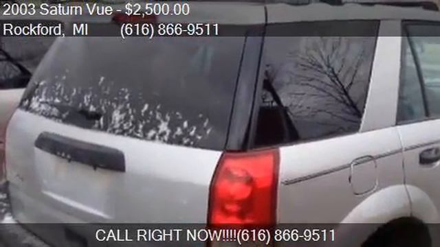 2003 Saturn Vue Base Fwd 4dr SUV for sale in Rockford, MI 49 смотреть онлайн