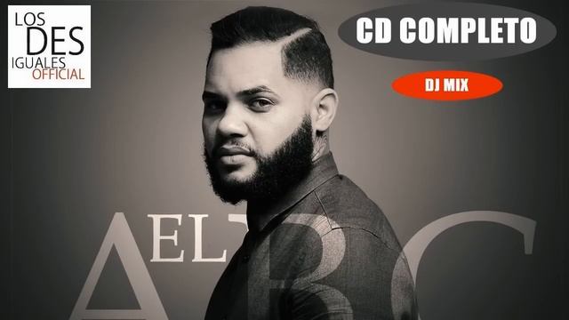 EL TAIGER  ► EL ABC (DISCO/ALBUM COMPLETO)  (LOS DESIGUALES (DJ MIX) #eltaiger #reggaetoncubano