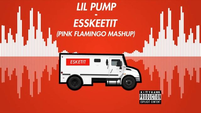 Lil Pump - ESSKEETIT (Pink Flamingo Mashup) смотреть онлайн