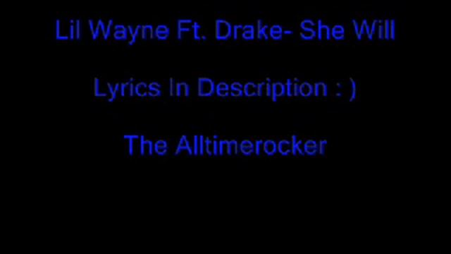 Lil Wayne Ft. Drake - She Will (Lyrics) смотреть онлайн