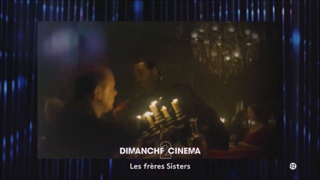 Les frères Sisters + L'attaque du métro 128 Dimanche2 Cinéma - France 2 смотреть онлайн