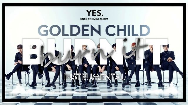 Golden Child - 'Burn It' | Official Instrumental смотреть онлайн