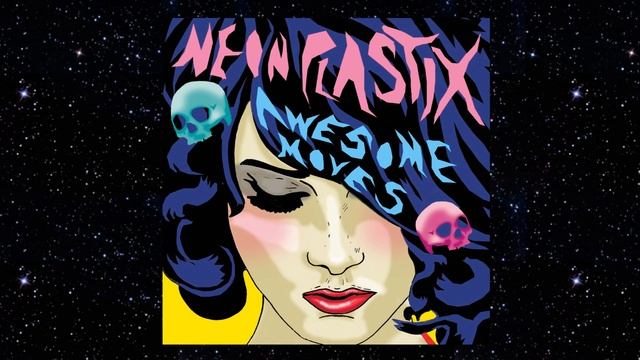 Neon Plastix 'Prick Tease' [Full Length] - from 'Awesome Moves' (Blow Up) смотреть онлайн