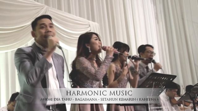 Kahitna Medley ( Cover ) - Harmonic Music Bandung смотреть онлайн
