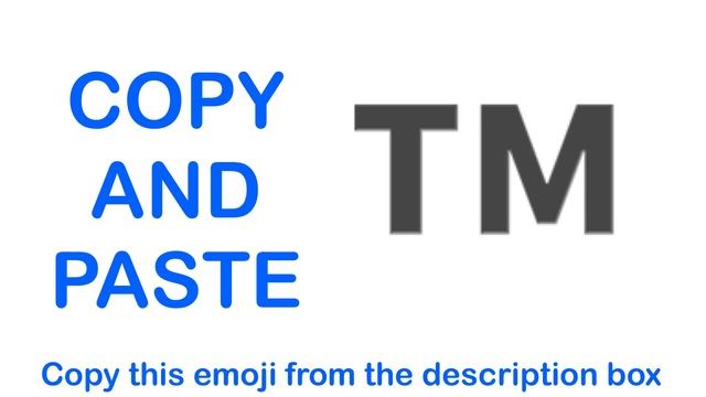 Trade Mark EMOJI ( APPLE ) - COPY and PASTE EMOJIS ™️ смотреть онлайн