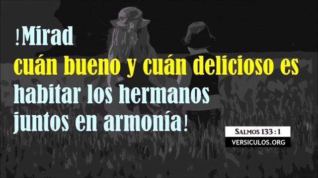 Mirad cuán bueno y delicioso | Salmos 133:1 | Versículo смотреть онлайн
