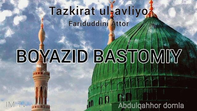 Tazkirat Ul-avliyo  |  Boyazid Bastomiy