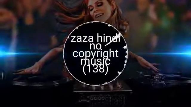zaza hindi no copyright music (MSK) смотреть онлайн