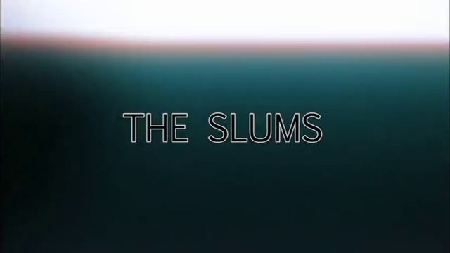 The Slums смотреть онлайн