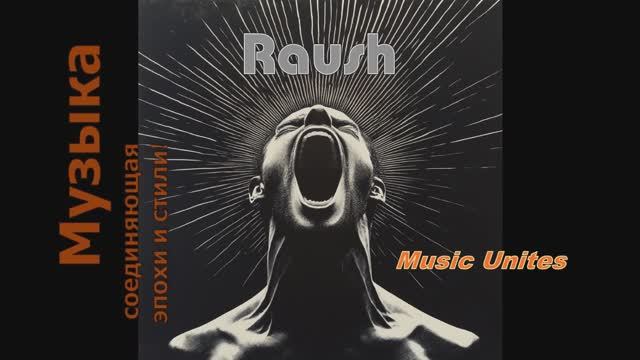 Raush - Music Unites (Kanal Trailer)