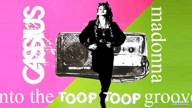Madonna VS Cassius - Into The Toop Toop Groove - Remastered смотреть онлайн