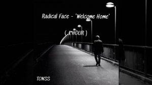 Radical Face - 'Welcome Home' [ 1 HOUR ]