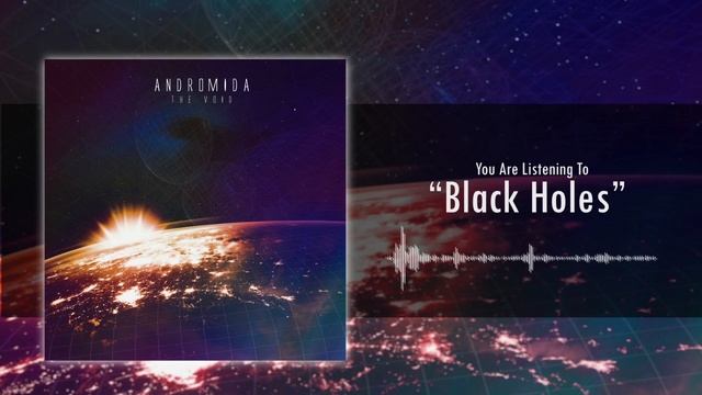 Andromida - Black Holes // Djent / Progressive Metal