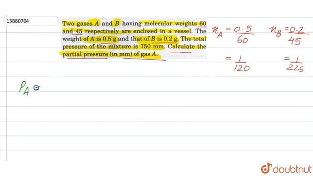 Two gases A and B having molecular weight 60 and 45 respectively are enclosed in a vessel. The смотреть онлайн