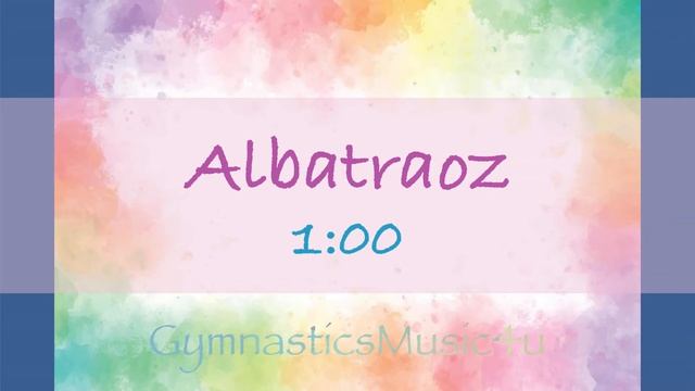 Gymnastics Floor Music - Albatraoz 1:00 смотреть онлайн