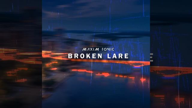 Broken Lare (Radio Mix) смотреть онлайн