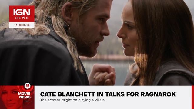 Cate Blanchett In Talks For Thor: Ragnarok - IGN News