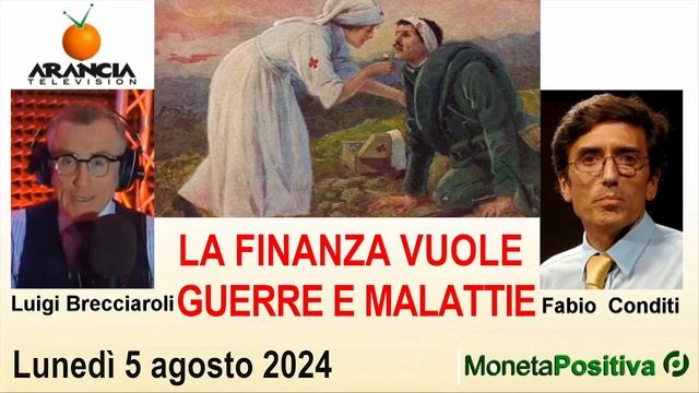 La Finanza vuole guerre e malattie - Fabio Conditi - 5 agosto 2024 смотреть онлайн
