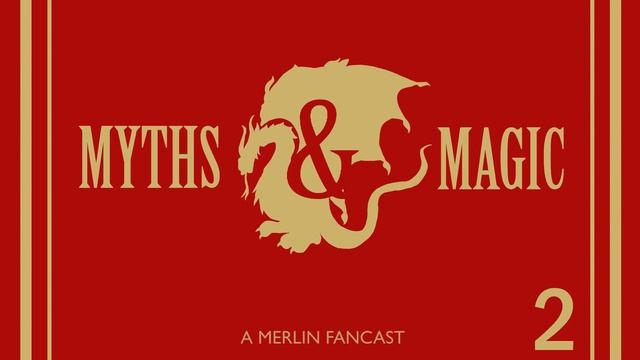 Myths & Magic - A Merlin Fancast Episode 2: Arthur Pendragon смотреть онлайн