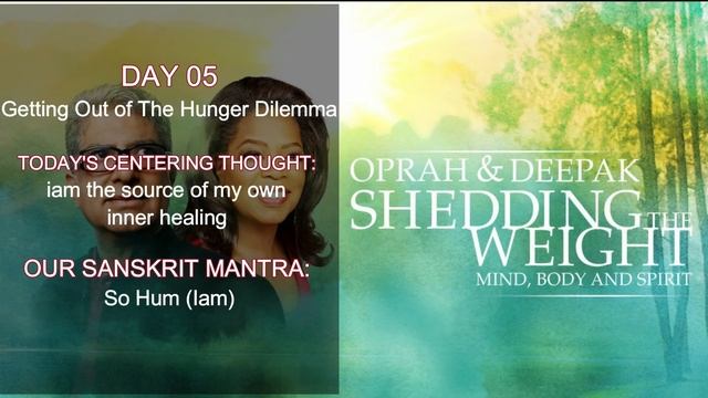 Day 05 | Shedding the Weight Mind, Body and Spirit | 21-Day Meditation Challenge | Oprah & Deepak смотреть онлайн