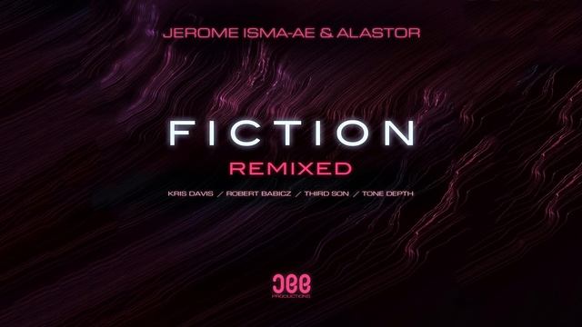 Jerome Isma-Ae & Alastor - Fiction (Tone Depth Remix) смотреть онлайн