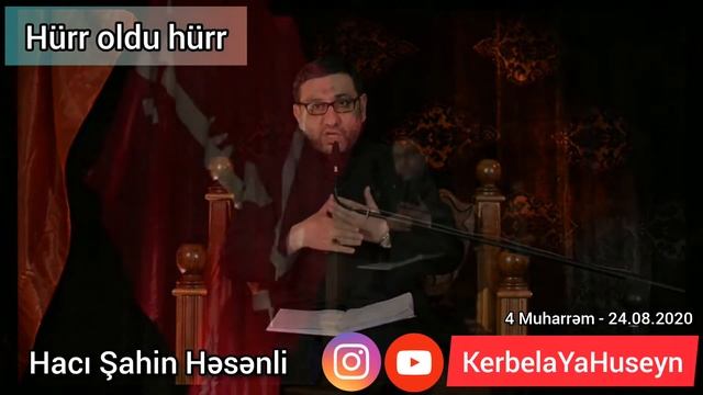 Hacı Şahin - Hürr oldu hürr(azad) (4 Muharrəm - 24.08.2020) смотреть онлайн