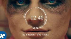 Ed Sheeran - Bad Habits