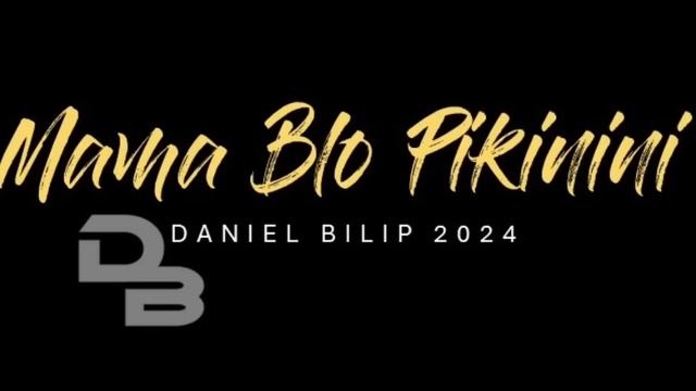 Mama Blo Pikinini (Nanga_Maku) #PNGMUSIC#2024#DanielBilipLatest смотреть онлайн