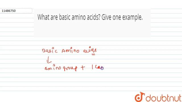 What are basic amino acids? Give one example. смотреть онлайн