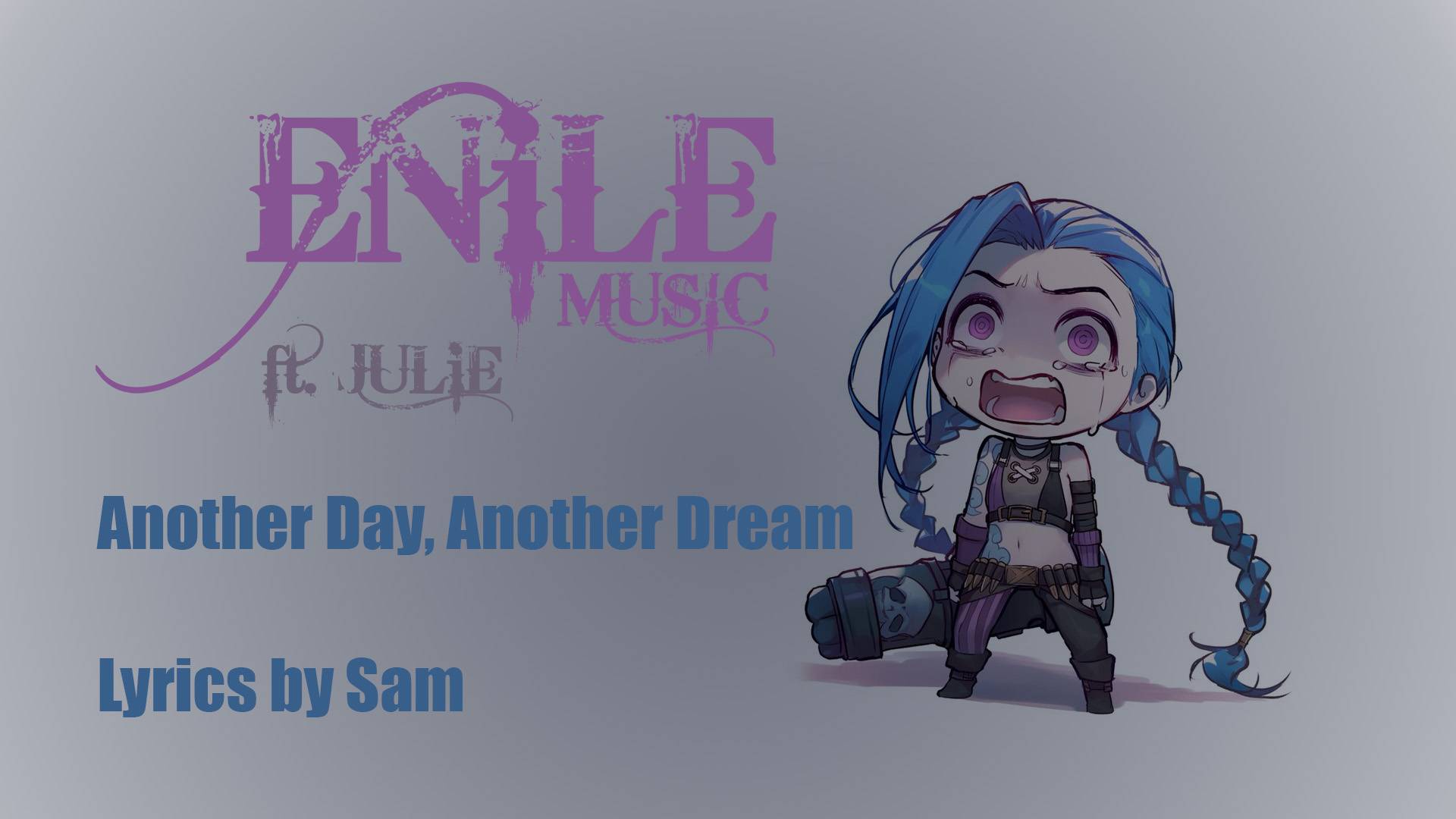 Enile Music - Another Day, Another Dream ft. Julie