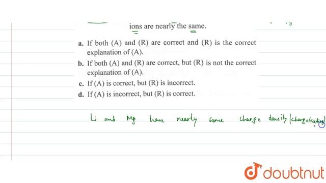 Assertion (A): Lithium resembles magnesium diagonally placed in group 2. Reason (R ): The sizes ... смотреть онлайн