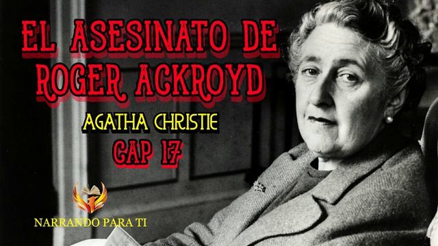 AGATHA CHRISTIE. El asesinato de Roger Ackroyd 17 audiolibro voz humana. Subtítulos. смотреть онлайн