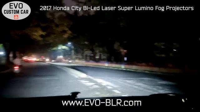 EVO Visibility: 2017 Honda City Bi Led +Laser Fog Lamp Projector lights beam Brightness 55 Watts смотреть онлайн