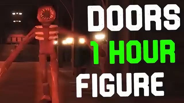 DOORS 1 HOUR FIGURE