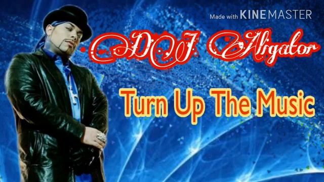 DJ Aligator ⭐ Turn Up The Music