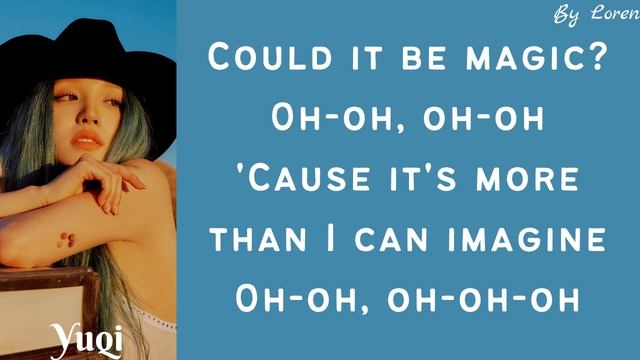 YUQI (우기) - Could It Be (Lyrics)